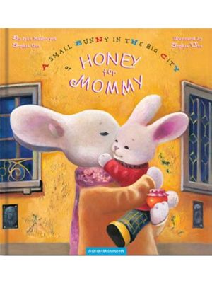 A Small Bunny in the Big City or HONEY for MOMMY