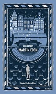 Martin Eden. Original English edition (серия Вечные истории)