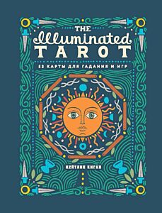 The Illuminated Tarot. Сияющее Таро (53 карты для игр и предсказаний) (мягк.обл.)