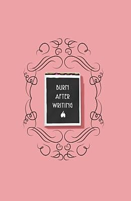 После заполнения сжечь (англ. назв. Burn After Writing). Блокнот для знакомства с самим собой (мягк.обл.)